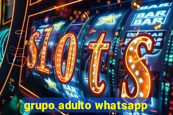 grupo adulto whatsapp